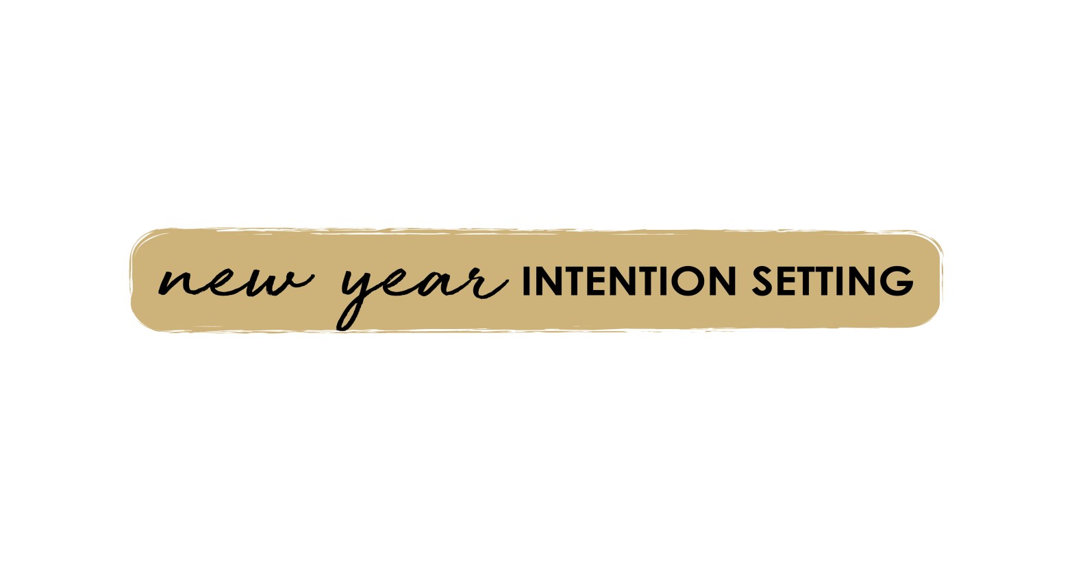 New Year Intention Setting